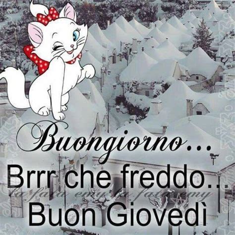 Brrr Che Freddo Foto Buon Gioved Buongiorno Immagini Immagini