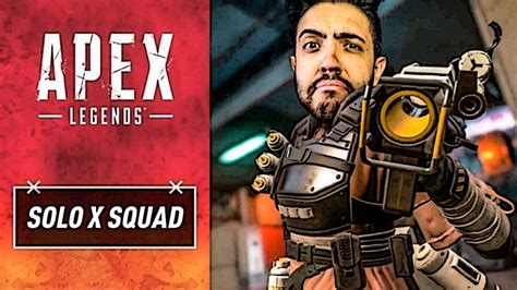 Apex Legends Solo X Squad Mais Absurdo De Todos Youtube