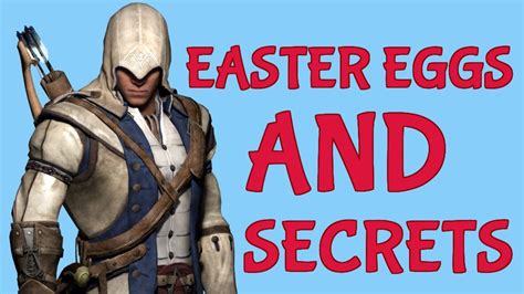 Assassin S Creed 3 All Easter Eggs And Secrets Collection Youtube