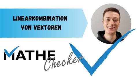 Linearkombination von Vektoren Erklärung YouTube