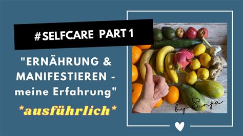 selfcare PART 1 Alles über meine Ernährung manifestieren