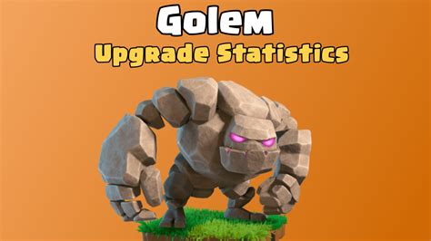 Golem Max Levels And Upgrade Cost Clashdaddy