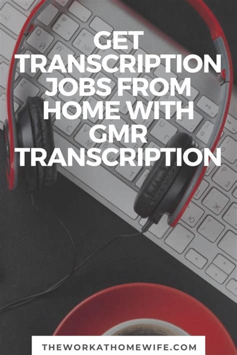 Get Transcription Jobs From Home With GMR Transcription