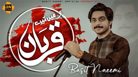 Main Terey Qurban Basit Naeemi Official Music Video Basit