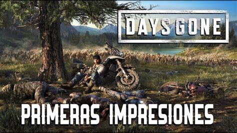 DAYS GONE PC PRIMERAS IMPRESIONES HO HUD EN DIRECTO Gameplay