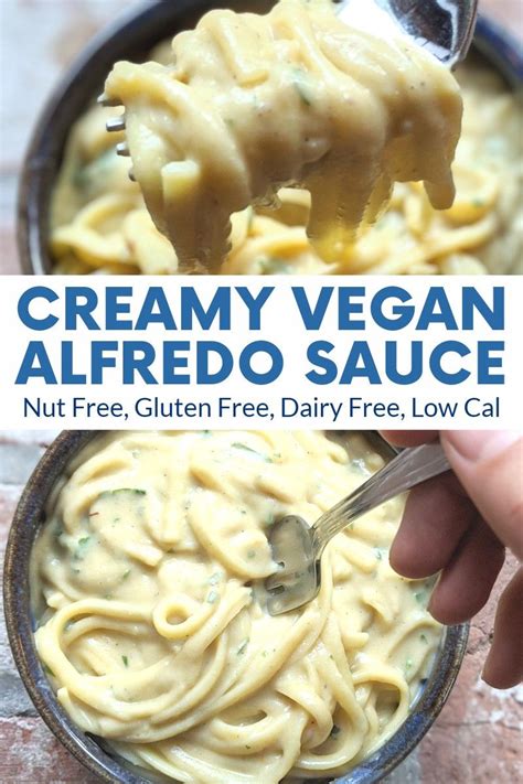 The Creamiest Vegan Alfredo Sauce Nut Free Gluten Free Vegan