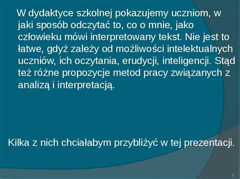 Prezentacja Metody Analizy I Interpretacji Tekst W Literackich Wiat