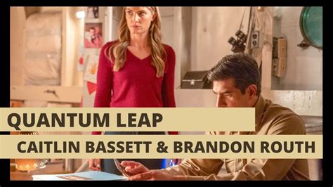 Quantum Leap Caitlin Bassett And Brandon Routh Talk Sos Youtube