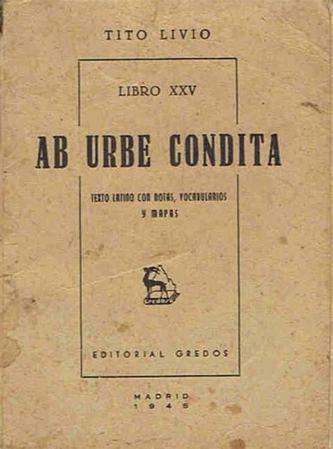 AB URBE CONDITA Texto Latino Con Notas Vocabularios Y Mapas De Livio