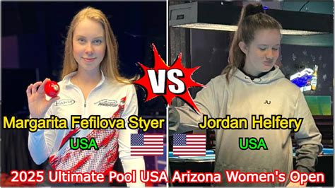 Margarita Fefilova Styer Vs Jordan Helfery Ultimate Pool Usa