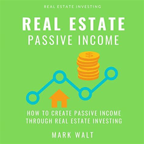 Real Estate Passive Income How To Create Passive Income Through Real Estate