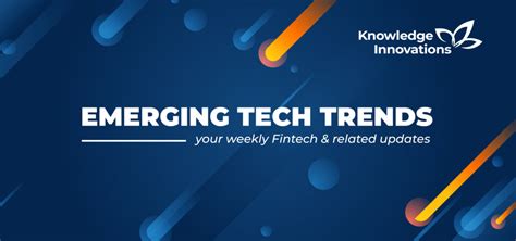 Emerging Tech Trends Ett August 26 2023 Insights Into Technologies