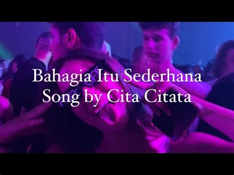 Bahagia Itu Sederhana By Cita Citata Youtube