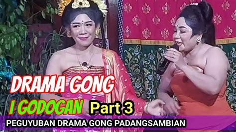 Part Drama Gong Masa Kini Terbaru Paguyuban Drama Gong