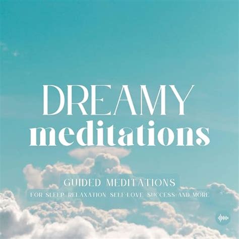 Amazon.com: Dreamy Meditations | Guided Meditations For Sleep, Relaxation, Self-Love, Success ...