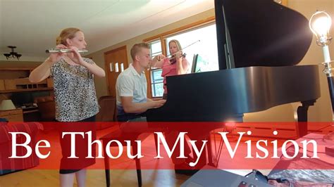 Be Thou My Vision Flute Violin And Piano Instrumental YouTube