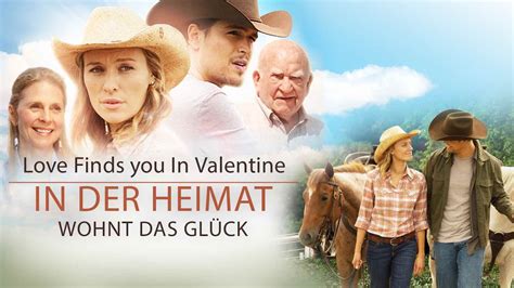 Love Finds You In Valentine In Der Heimat Wohnt Das Gl Ck Trailer