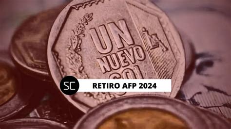 Retiro AFP 2024 SUBE el monto de devolución y este es el porqué AFP