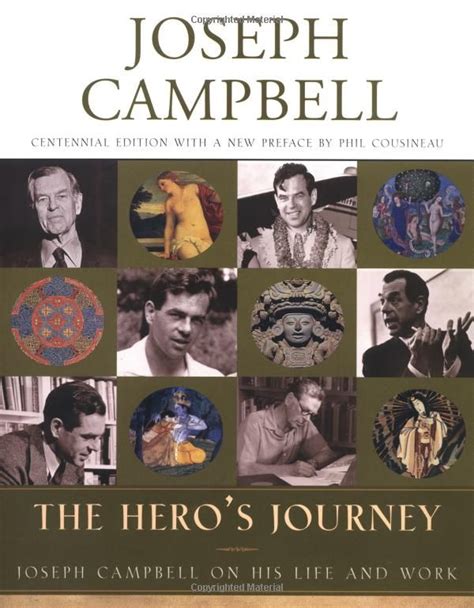 The Hero S Journey Joseph Campbell On His Life And Work The Collected