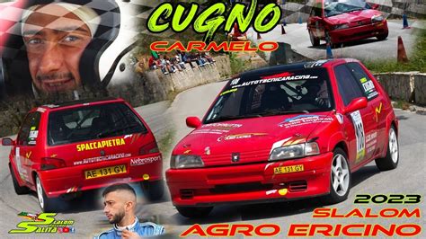 SLALOM AGRO ERICINO 2023 PEUGEOT 106 RALLYE N1400 SHOW CARMELO