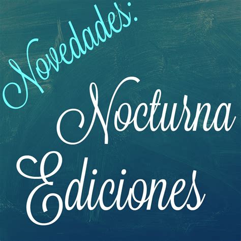 Novedades Nocturna Ediciones Novedades Literarias