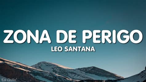 Léo Santana Zona de Perigo Lyrics Letra YouTube