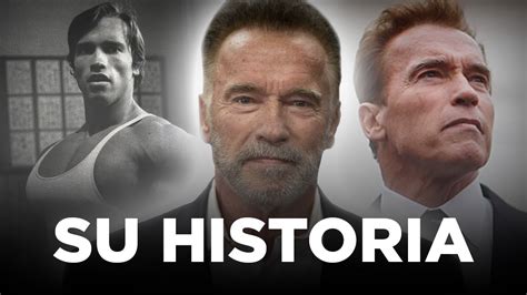 La HISTORIA de ÉXITO de Arnold Schwarzenegger YouTube