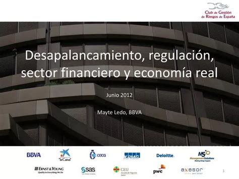 Ppt Desapalancamiento Regulaci N Sector Financiero Y Econom A Real