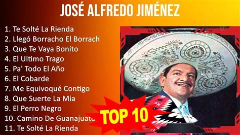 Jos Alfredo Jim Nez Grandes Exitos Te Solt La Rienda