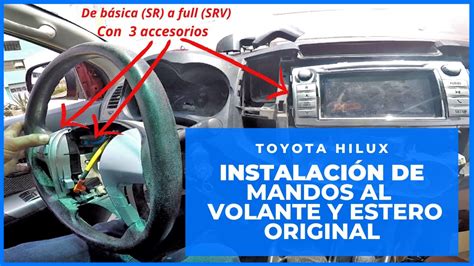 Como Instalar Mandos Al Volante Y Est Reo Original Toyota Hilux Youtube