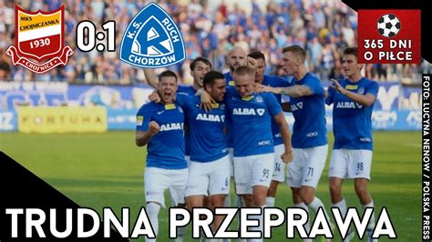 Chojniczanka Chojnice 0 1 Ruch Chorzów 23 kolejka Fortuna 1 Liga