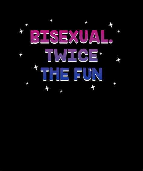 Bisexual Twice The Fun Bi Lgbtq Bi Pride Lgbt Gay Funny Digital Art By