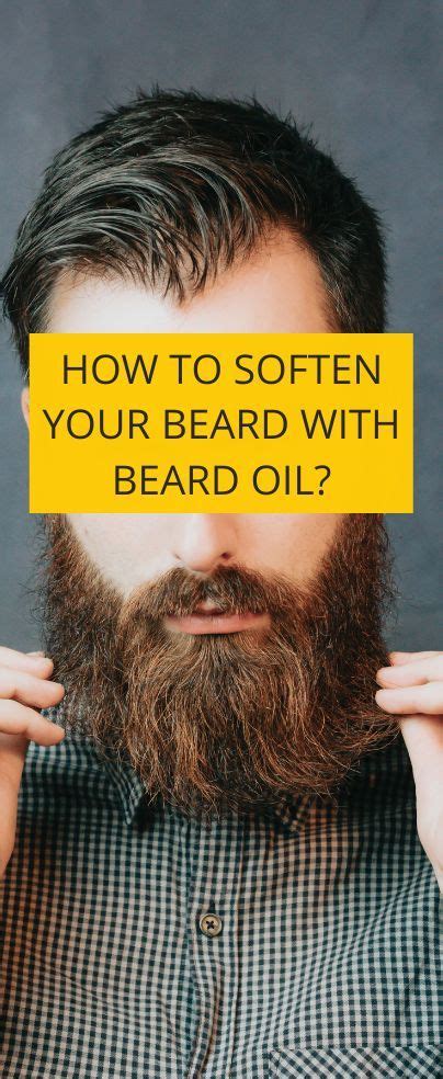 How To Soften Your Beard With Beard Oil Beard Oil Best Beard Oil