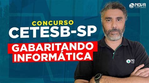 Concurso Cetesb Sp Gabaritando Inform Tica Youtube