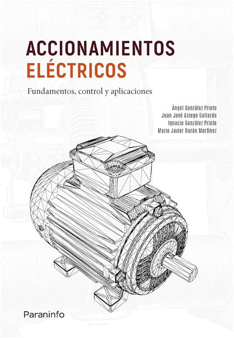 Accionamientos eléctricos Fundamentos control y aplicaciones