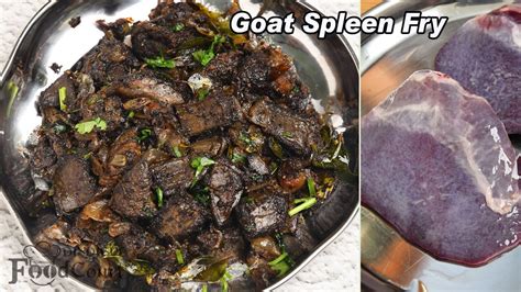 Best Food To Increase Haemoglobin Goat Spleen Fry Mutton Suvarotti