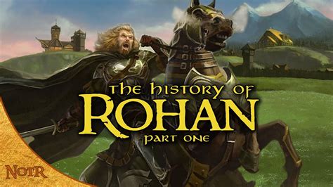 The History Of Rohan The Early Years Tolkien Explained YouTube