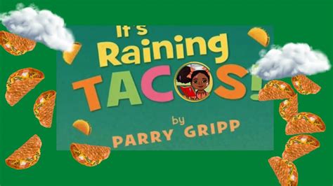 🌮 Its Raining Tacos By Parry Gripp And Peter Emmerich I Storytime