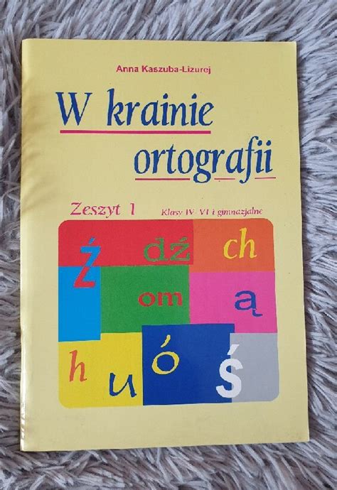 W Krainie Ortografii Zeszyt 1 I 2 Kaszuba Lizurej Kamyk Kup Teraz