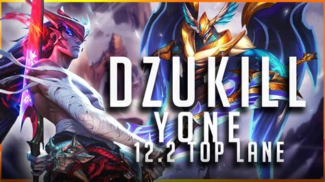 Dzukill Yone Vs Aatrox Top Patch Yone Gameplay Youtube