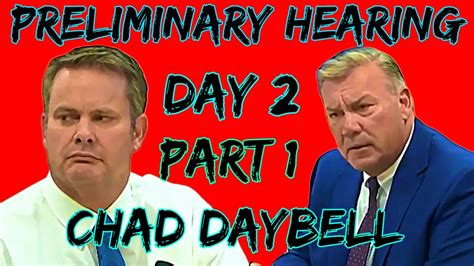 Chad Daybell Part 1 Day 2 Preliminary Hearing Youtube