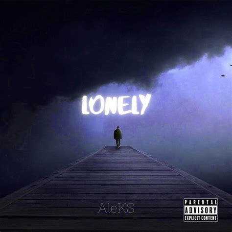 Lonely Single By Aleks Spotify