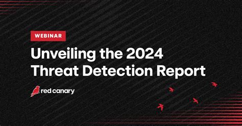 Webinar Unveiling The 2024 Threat Detection Report