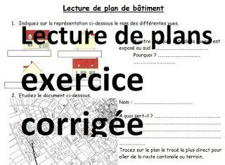 Lecture de plans bâtiment exercice corrigé Lecture de plan Lecture