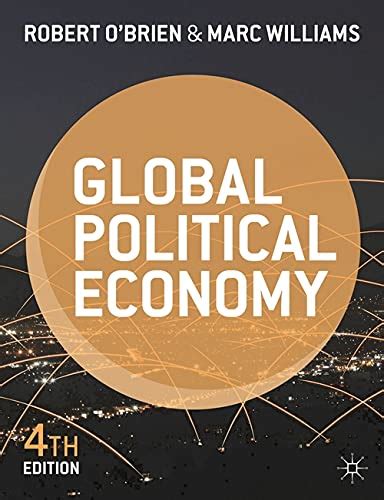 Global Political Economy Evolution And Dynamics Obrien Robert