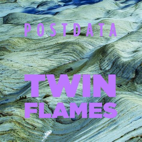 Postdata Twin Flames Lyrics And Tracklist Genius