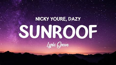 Nicky Youre Dazy Sunroof Lyrics Youtube