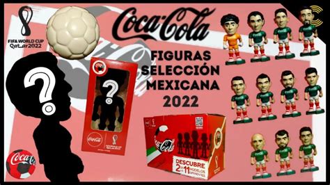 COCA COLA FIGURAS MÉXICO QATAR 2022 Selección Mexicana