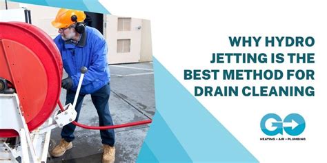 Hydro Jetting Why It Is The Best Method For Drain Cleaning