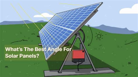 Whats The Best Angle For Solar Panels